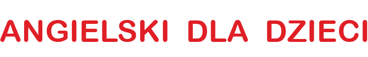 Angielski dla dzieci